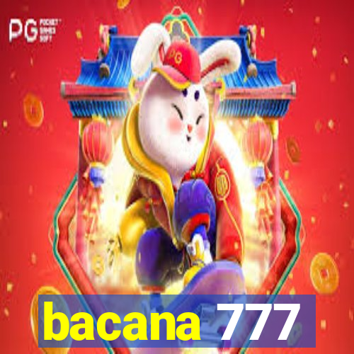 bacana 777
